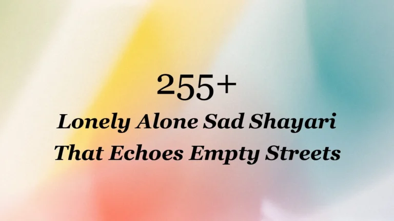 255+ Lonely Alone Sad Shayari That Echoes Empty Streets